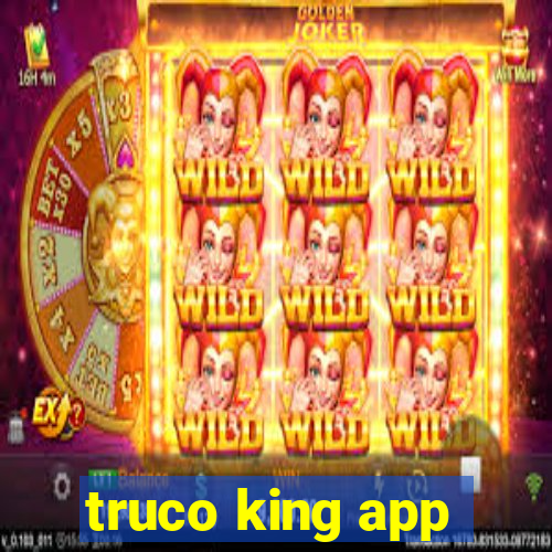 truco king app